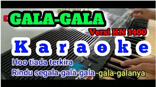 Download GALA-GALA Karaoke | versi KN 1400 Dj Atex odt MP3