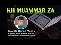 Download Lagu Tilawatil Qur'an Merdu KH Muammar ZA 💕Quran Recitation for Peace and Tranquility