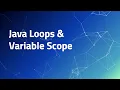 Intro to Java - 1 4 Loops and Variable Scope