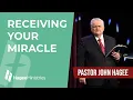 Pastor John Hagee - Receiving Your Miracle