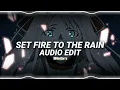 Set fire to the rain - Adele [Edit Audio] (Use Headphones 🎧)