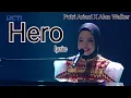 Download Lagu putri Ariani x Alan walker HERO LIRIK LYRIC | Duet memuka
