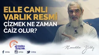 Elle canlı varlık resmi çizmek ne zaman caiz olur?