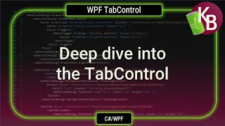 C WPF - Deep dive into the TabControl