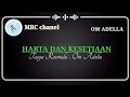 Download Lagu harta dan kesetiaan karaoke  Tasya Rosmala - OM ADELLA (@MRC chanel)