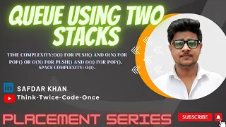 QueueUsingTwoStacks Stack Queue Java GFG PlacementPreparationSeries FullExplnWithCode SafdarKhan
