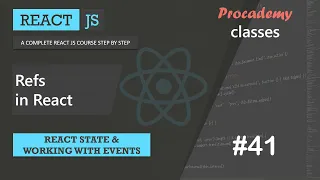 Refs in React React State working with React events A Complete React Course