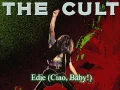 The Cult - Edie (Ciao, Baby!)