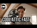 How Do You Cool Down a Super Hot Attic Fast