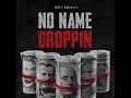 No Name Droppin (Slowed Down)