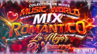 Mix Romántico ✓Dj Viscarra 
