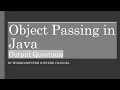 Object Passing in Java Explained Output Questions ThinkComputer