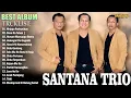 SANTANA TRIO ~ Kompilasi Lagu Batak Terbaru 2025 ~ Terpopuler Saat Ini Top Album Batak Viral Hits