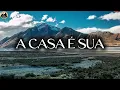 A CASA É  SUA | Louvor Inédito Gospel 2026