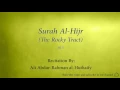 Download Lagu Surah Al Hijr The Rocky Tract   015   Ali Abdur Rahman al Huthaify   Quran Audio
