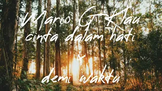 Download Cinta Dalam Hati x Demi Waktu | cover Mario G Klau MP3