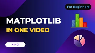 Matplotlib Tutorial in One Hindi