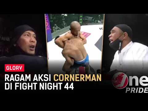 Seru Banget! Ragam Ingar-bingar Instruksi Cornerman di Fight Night 44 | One Pride Glory