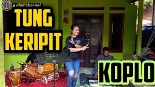 Download TUNG KERIPIT || KOPLO || CINEUR GDOR || EDISI LATIHAN MP3