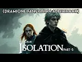 Isolation by Bex-chan Part 5 Dramione Fanfiction book Grimoire books