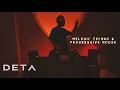 Download Lagu DETA – Live DJ Set | Melodic Techno \u0026 Progressive House Mix 2025