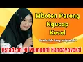 Download Lagu MBOTEN PARENG NGUCAP KESEL !! BERDOALAH YANG ISTIQOMAH || USTADZAH HJ MUMPUNI HANDAYAYEKTI 2025