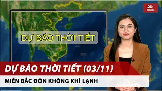 Dự báo thời tiết đêm nay và ngày mai 3/11 | Miền Bắc đón gió mùa Đông Bắc, trời lạnh