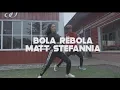 Download Lagu BOLA REBOLA MATT STEFFANINA DANCE COVER
