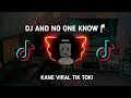 Download Lagu DJ AND NO ONE KNOW JEDAG JEDUG KANE VIRAL TIK TOK🎧