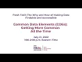 Common Data Elements CDEs Getting More Common All the Time