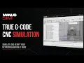 MANUSsim - G code CNC simulation verification software