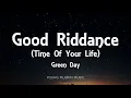Green Day - Good Riddance Time Of Your Life