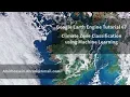 Google Earth Engine Tutorial-67 Climate Data Classification using Machine Learning Techniques