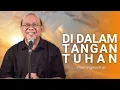 Download Lagu DI DALAM TANGAN TUHAN  ||  MORNING WORSHIP 13 MARET 2023