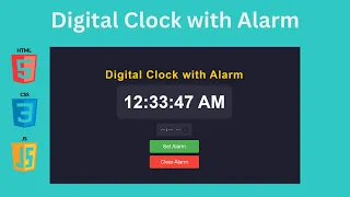 Create Your Own Digital Alarm Clock with HTML CSS and JavaScript NOW