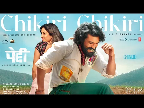 Video Thumbnail: Chikiri Chikiri Video Song (Hindi) | Peddi | Ram Charan | Janhvi | Buchi Babu | AR Rahman | Mohit