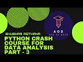 Python Crash Course for Data Analysis Part - 3 Nested List in Jupyter