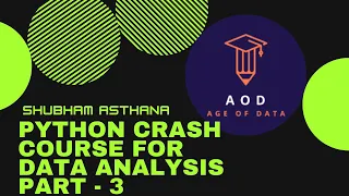 Python Crash Course for Data Analysis Part - 3 Nested List in Jupyter