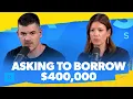 My Sister Is Asking To Borrow $400,000