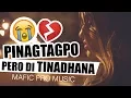 Download Lagu Pinagtagpo Pero Di Tinadhana - Lovekerz, Eclouds, Wzzy (Mafic Pro) (Official Lyrics Video)