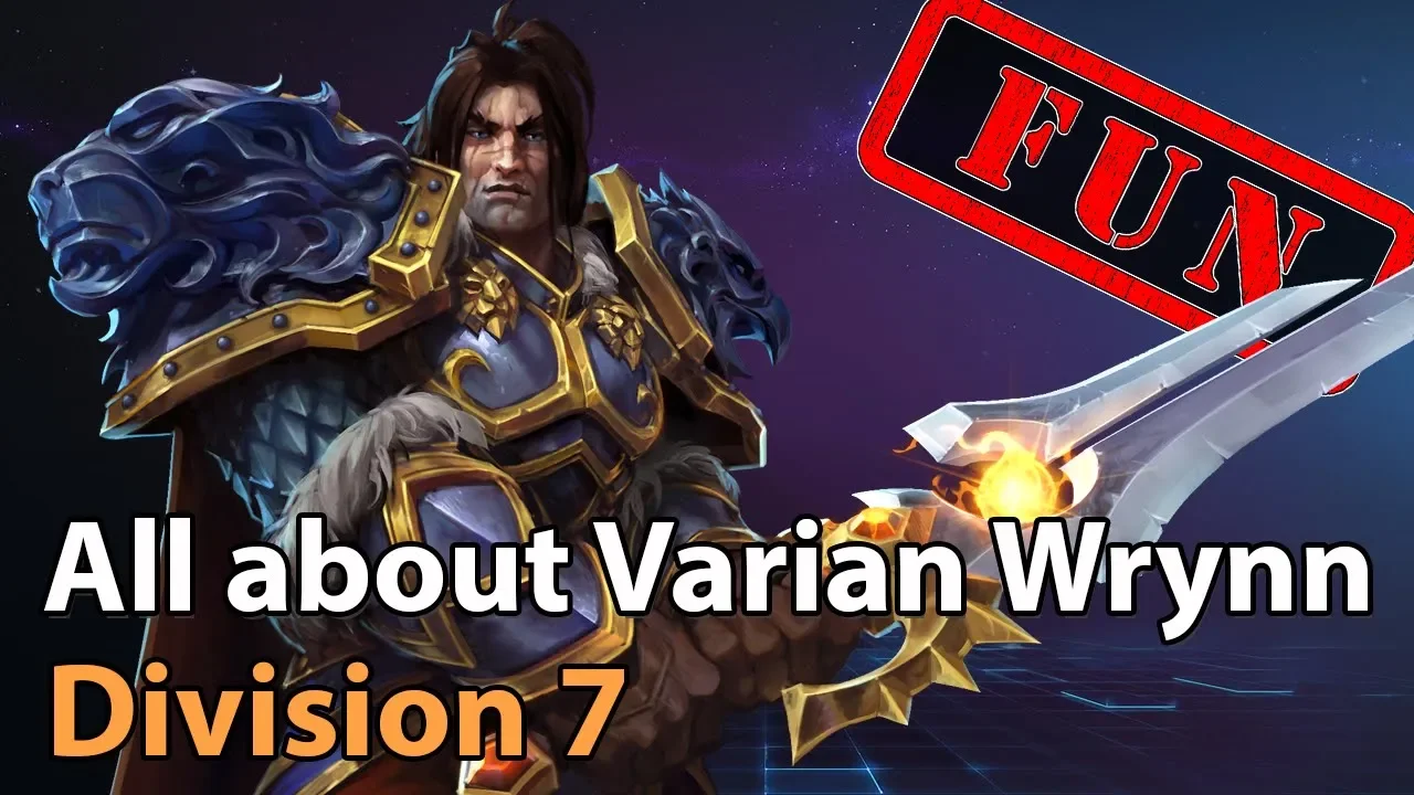 ► All about Varian - Division 7 - Heroes of the Storm Amateur Play