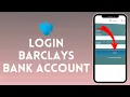 How to Login to Barclays Bank Account 2024 Sign In to Barclays Bank Account