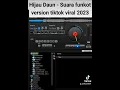 Download Lagu hijau Daun - Suara funkot version tiktok viral