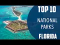 Top 10 Best National Parks to Visit in Florida USA - English