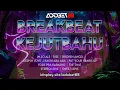 Download Lagu BREAKBEAT KEJUT BAHU ( BKB ) TERBARU 2025 || ANTI DROP X ADOBET88