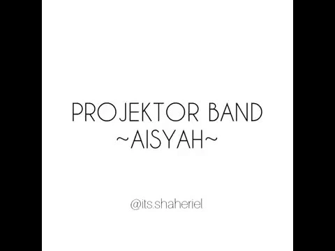 Download MP3 Projektor band-Aisyah (lirik)