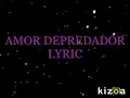 THE MILLS -  AMOR DEPREDADOR LYRIC
