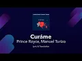 Download Lagu Prince Royce, Manuel Turizo - Cúrame Lyrics English and Spanish - Translation / Meaning / English