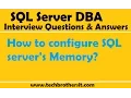 SQL Server DBA Interview Questions Answers How to configure SQL server s memory