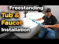 How To Install A Freestanding Tub And Faucet